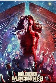 Blood Machines (2020) watch-Blood Machines (2020)