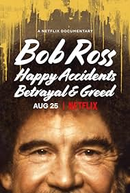 watch-Bob Ross: Happy Accidents, Betrayal & Greed (2021)