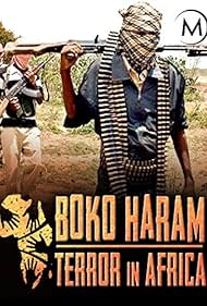 Boko Haram: Terror in Africa (2016) watch-Boko Haram: Terror in Africa (2016)