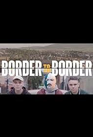 Border to Border (2021) watch-Border to Border (2021)
