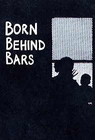 watch-Born Behind Bars (2017)