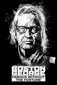 Boston George Famous Without the Fortune (2022) watch-Boston George Famous Without the Fortune (2022)