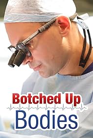 watch-Botched Up Bodies (2013)