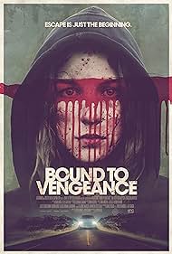watch-Bound to Vengeance (2015)