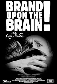 watch-Brand Upon the Brain! (2008)