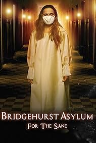 watch-Bridgehurst Asylum for the Sane (2022)