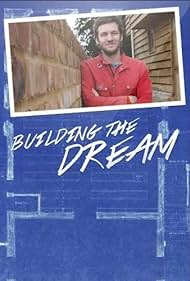 Building the Dream (2013) watch-Building the Dream (2013)
