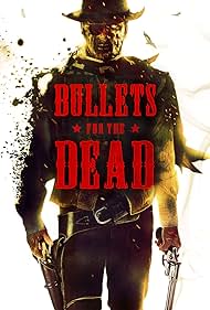 watch-Bullets for the Dead (2015)