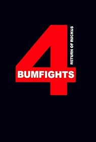 watch-Bumfights Vol. 4: Return of Ruckus (2006)