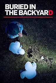 watch-Buried in the Backyard (2018)
