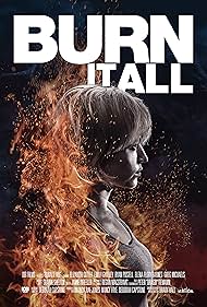 Burn It All (2021) watch-Burn It All (2021)