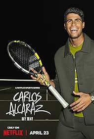 Carlos Alcaraz: My Way (2025) watch-Carlos Alcaraz: My Way (2025)