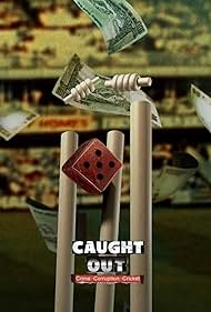 Caught Out: Crime. Corruption. Cricket (2023) watch-Caught Out: Crime. Corruption. Cricket (2023)