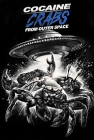 Cocaine Crabs from Outer Space (2022) watch-Cocaine Crabs from Outer Space (2022)