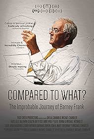 Compared to What: The Improbable Journey of Barney Frank (2015) watch-Compared to What: The Improbable Journey of Barney Frank (2015)