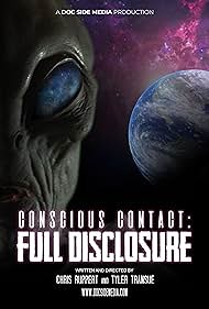 Conscious Contact: Full Disclosure (2021) watch-Conscious Contact: Full Disclosure (2021)
