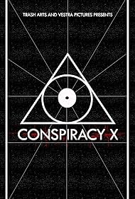 Conspiracy X (2018) watch-Conspiracy X (2018)