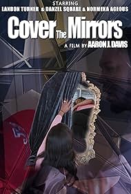 Cover the Mirrors (2020) watch-Cover the Mirrors (2020)