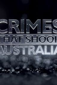 watch-Crimes That Shook Australia (2013)