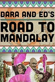 watch-Dara & Ed's Road to Mandalay (2017)
