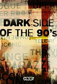 Dark Side of the '90s (2021) watch-Dark Side of the '90s (2021)