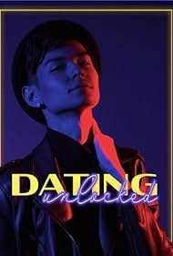 Dating Unlocked (2022) watch-Dating Unlocked (2022)