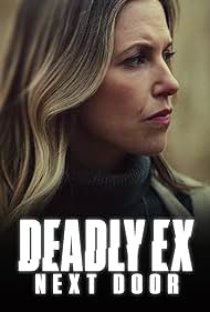 Deadly Ex Next Door (2022) watch-Deadly Ex Next Door (2022)