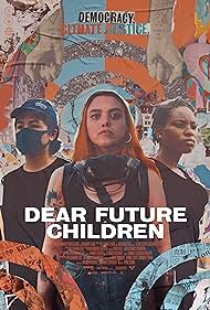 Dear Future Children (2021) watch-Dear Future Children (2021)