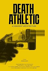 Death Athletic: A Dissident Architecture (2023) watch-Death Athletic: A Dissident Architecture (2023)
