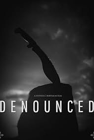 Denounced (2017) watch-Denounced (2017)