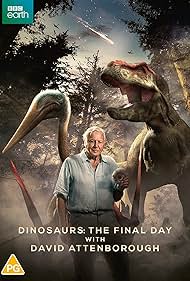 Dinosaurs - The Final Day with David Attenborough (2022) watch-Dinosaurs - The Final Day with David Attenborough (2022)
