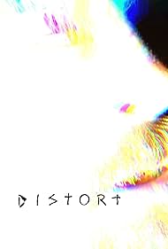 Distort (2025) watch-Distort (2025)
