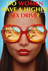 Do Women Have a Higher Sex Drive? (2018) watch-Do Women Have a Higher Sex Drive? (2018)