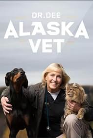 Dr. Dee: Alaska Vet (2015) watch-Dr. Dee: Alaska Vet (2015)