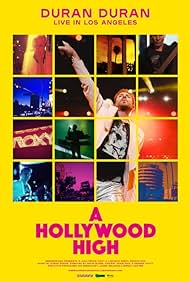 Duran Duran: A Hollywood High (2022) watch-Duran Duran: A Hollywood High (2022)