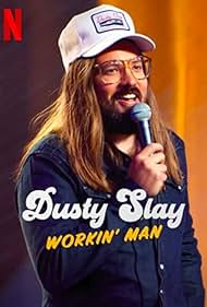 Dusty Slay: Workin' Man (2024) watch-Dusty Slay: Workin' Man (2024)