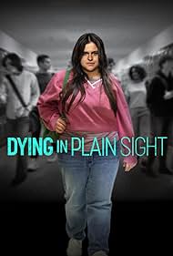 Dying in Plain Sight (2024) watch-Dying in Plain Sight (2024)