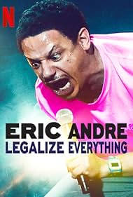 Eric Andre: Legalize Everything (2020) watch-Eric Andre: Legalize Everything (2020)