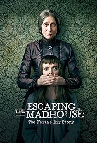 watch-Escaping the Madhouse: The Nellie Bly Story (2019)