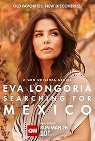 watch-Eva Longoria: Searching for Mexico (2023)