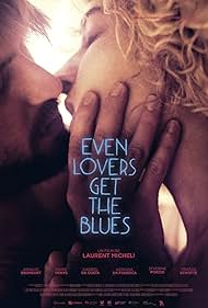 Even Lovers Get the Blues (2017) watch-Even Lovers Get the Blues (2017)