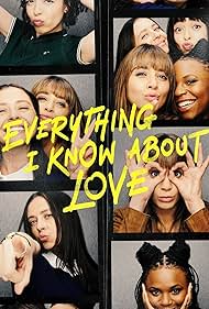 watch-Everything I Know About Love (2022)