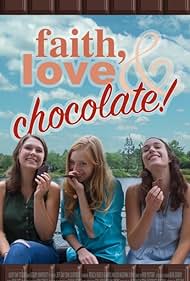 Faith, Love & Chocolate (2018) watch-Faith, Love & Chocolate (2018)