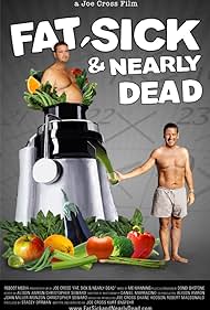 Fat, Sick & Nearly Dead (2014) watch-Fat, Sick & Nearly Dead (2014)