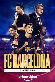 FC Barcelona: A New Era (2022) watch-FC Barcelona: A New Era (2022)