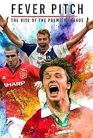 watch-Fever Pitch! The Rise of the Premier League (2021)