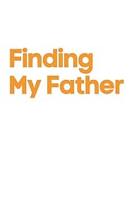 watch-Finding My Father (2015)