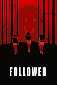 Follower (2022) watch-Follower (2022)