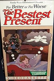 For Better or For Worse: The Bestest Present (1985) watch-For Better or For Worse: The Bestest Present (1985)