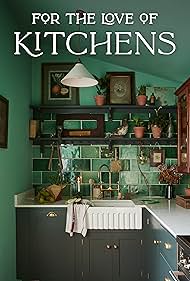 watch-For the Love of Kitchens (2021)